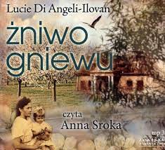 Żniwo gniewu Lucie Angeli-Ilovan mp3 (opis!)