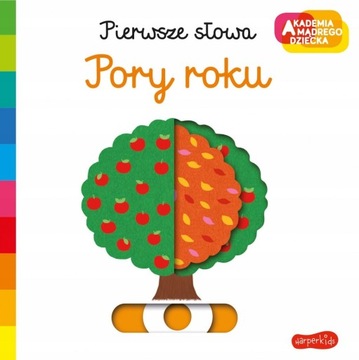 Akademia Mądrego Dziecka Pory Roku Pierwsze Słowa