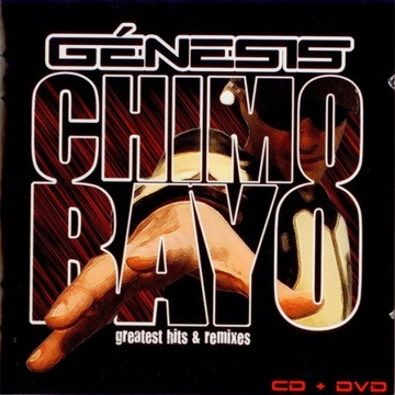 Chimo Bayo – Génesis (Greatest Hits Remixes CD+DVD