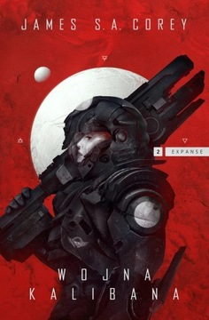 Wojna Kalibana. Cykl Expanse. Tom 2