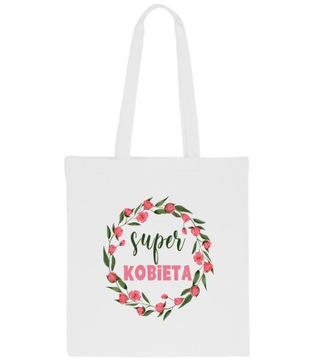 EKO TORBA Z NADRUKIEM DZIEŃ KOBIET PREZENT SUPER KOBIETA