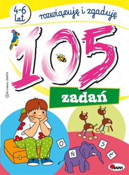 Łamigłówki Zagadki dla Dzieci 105 Zadań 4-6 lat