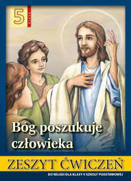 Religia 5 kl podr Bóg poszukuje człowieka cw