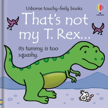 Thats Not My T. Rex... FIONA WATT