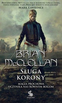 Sługa Korony Brian McClellan