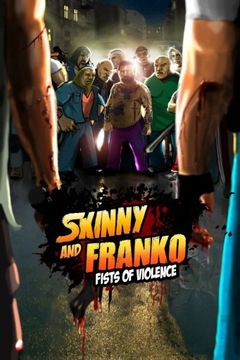 SKINNY AND FRANKO FISTS OF VILENCE PL XBOX ONE/X/S KOD
