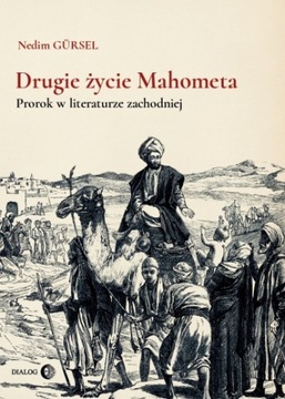 Drugie życie Mahometa ŚWIAT ARABSKI
