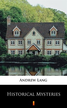 Historical Mysteries - Andrew Lang (e-book)