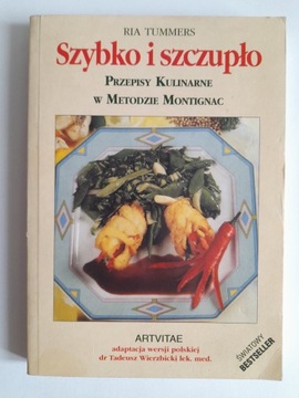 SZYBKO I SZCZUPŁO Przepisy kulinarne w Metodzie Montignac Ria Tummers