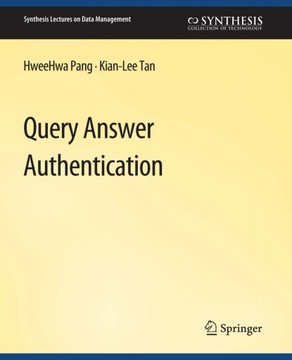 Query Answer Authentication - Pang, HweeHwa