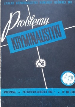 PROBLEMY KRYMINALISTYKI NR. 166 (XXX)