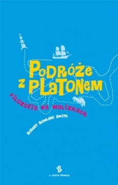 Podróże z Platonem Smith Robert Rowland