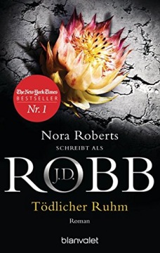 Tödlicher Ruhm J. D. ROBB