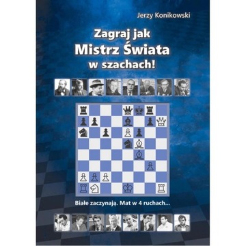 Zagraj jak Mistrz Świata w szachach