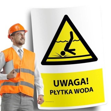 Naklejki BHP znak ostrzegawczy UWAGA PŁYTKA WODA