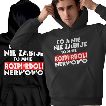 Bluza DLA MECHANIKA TATY PREZENT CO MNIE NIE ZABIJE TO MNIE ROZP*ERDOLI R.M