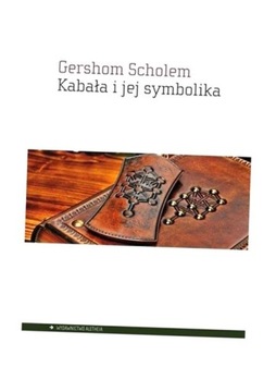KABAŁA I JEJ SYMBOLIKA, GERSHOM SCHOLEM