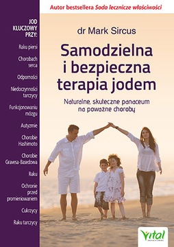 Samodzielna i bezpieczna terapia jodem Naturalne skuteczne panaceum, Sircus