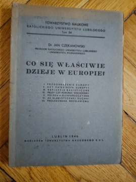 Co się właściwie dzieje w Europie - Dr. Jan Czekanowski 1946