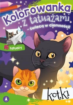 KOLOROWANKA Z TATUAŻAMI KOTKI – Świecą w Ciemności! TATUAŻ ŚWIECĄCY