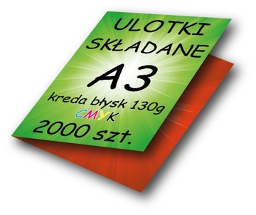 ULOTKI dwustronne składane A3 do A4 KREDA błysk 130g - 2000 sztuk