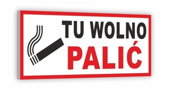 TABLICZKA ZNAK Tu Wolno Palić PCV 25x10cm