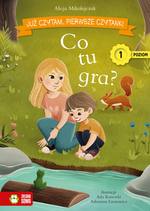 Co tu gra? Poziom 1. Pierwsze czytanki