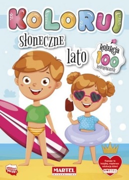 Kolekcja 100 - KOLORUJ kolorowanka SŁONECZNE LATO