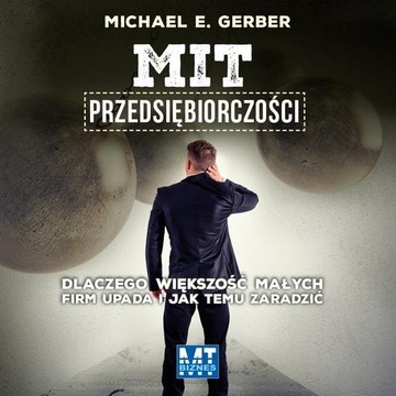 Audiobook | Mit przedsiębiorczości - Michael E. Gerber