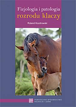 Fizjologia rozrodu rozród klaczy hodowla koni