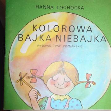 Kolorowa bajka-niebajka - Hanna Łochocka