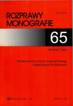 MODELOWANIE ZUŻYCIA ZMĘCZENIOWEGO LIN STALOWYCH