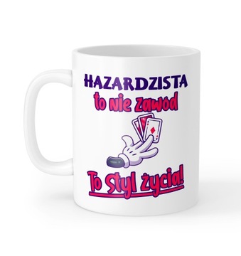 Kubek Styl Życia Super Hazardzista prezent