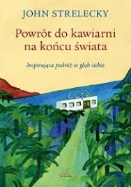 Powrót do kawiarni na końcu świata - John P. Strel