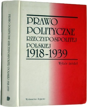 Prawo polityczne Rzeczypospolitej Polskiej 1918 39
