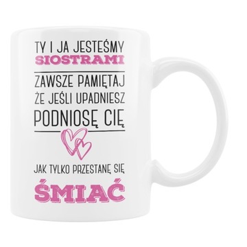 KUBEK PREZENT JESTEŚMY SIOSTRAMI SIOSTRY ŚMIESZNY