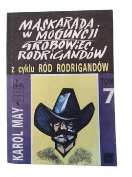 Maskarada w Moguncji, Grobowiec Rodriganów - Karol May