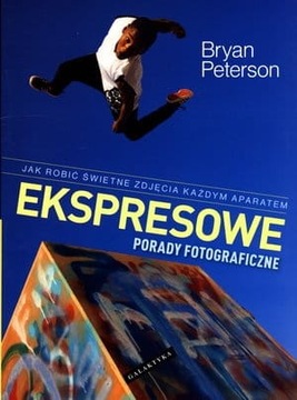 EKSPRESOWE PORADY FOTOGRAFICZNE PETERSON