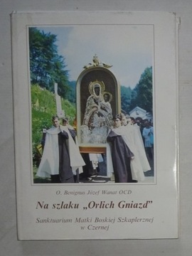 J. WANAT - NA SZLAKU ORLICH GNIAZD SANKT. CZERNA
