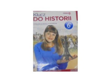 Klucz do historii SP podrecznik kl.6 / podrecznik