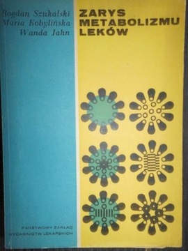 Zarys metabolizmu leków - B. Szukalski