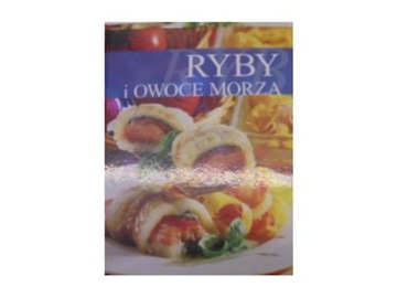 Ryby i owoce morza - Praca zbiorowa