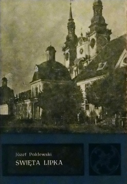 Święta Lipka Józef Poklewski SPK