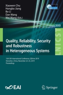 Quality, Reliability, Security and Robustness in Heterogeneous Systems: 15t
