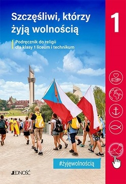 Szczęśliwi którzy żyją wolnością kl.1 LO Podr JEDN