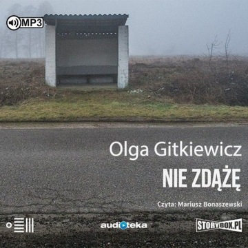 NIE ZDĄŻĘ - OLGA GITKIEWICZ [AUDIOBOOK]