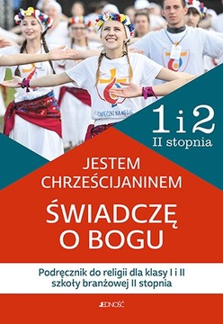 Jestem chrześcijaninem Świadczę o Bogu 1, 2 Bran.