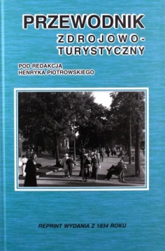 PRZEWODNIK ZDROJOWO-TURYSTYCZNY - Henryk Piotrowski [KSIĄŻKA]
