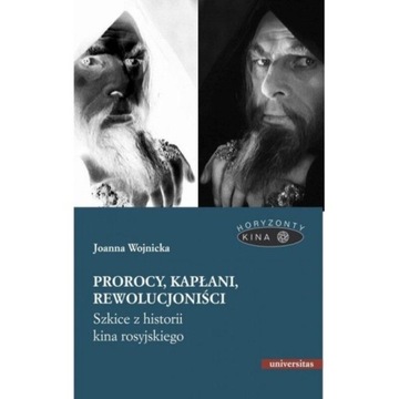 Prorocy, Kapłani, Rewolucjoniści.. Szkice Z Histor