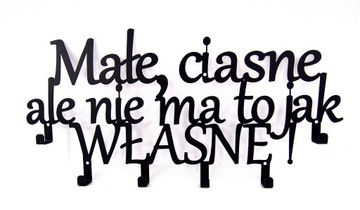 Wieszak na ubrania klucze MAŁE CIASNE ALE WŁASNE !